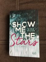 Show me the Stars von Kira Mohn Taschenbuch Rheinland-Pfalz - Zweibrücken Vorschau