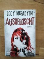 Ausgelöscht Thriller von Cody MC Fadyen Nordrhein-Westfalen - Schlangen Vorschau