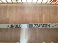 Konold Holzzarge Baden-Württemberg - Aalen Vorschau