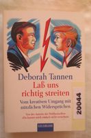 Lass uns richtig streiten Deborah Tannen Ratgeber Kommunikation Schleswig-Holstein - Jarplund-Weding Vorschau