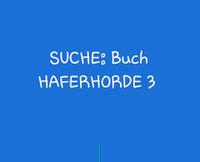 SUCHE HAFERHORDE 3 UND 4 Baden-Württemberg - Biberach an der Riß Vorschau