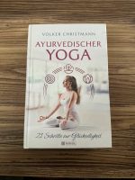 Ayurvedischer Yoga: 21 Schritte zur Glückseligkeit Christmann Bayern - Regensburg Vorschau