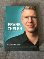 Buch |FRANK THELEN | DIE AUTOBIOGRAFIE | STARTUP-DNA Aachen - Aachen-Mitte Vorschau