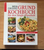 Mein großes Grundkochbuch für den Single-Haushalt Sachsen-Anhalt - Harzgerode Vorschau