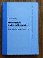 Kreativität im Mathematikunterricht. Thomas Weth Berlin - Pankow Vorschau