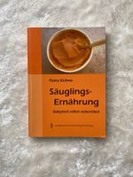 Buch „Säuglingsernährung - Babykost selbst zubereiten“ Petra Kühn Baden-Württemberg - Hülben Vorschau
