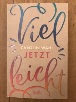 Buch vielleicht jetzt von Carolin Wahl Bayern - Finsing Vorschau