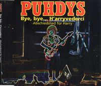 Maxi CD Single 97  – PUHDYS – Bye, Bye... H'arryveder Harry Jeske Nordrhein-Westfalen - Bottrop Vorschau