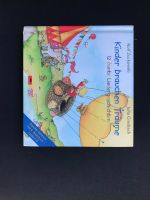 Kinder brauchen Träume 12 bunte Liedergeschichten Rheinland-Pfalz - Betzdorf Vorschau
