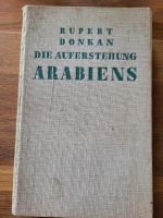 Die Auferstehung Arabiens von Rupert Donkan 1935 Nordrhein-Westfalen - Odenthal Vorschau