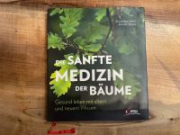 Buch “Die sanfte Medizin der Bäume “ von M. Moser & E. Thoma Bayern - Waltenhofen Vorschau