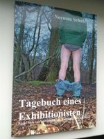 Buch "Tagebuch eines Exhibitionisten" von Norman Schulz NEU Buch Hamburg-Mitte - Hamburg Hamm Vorschau