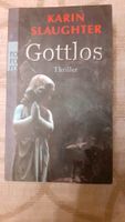 Buch/Thriller "Gottlos" von Karin Slaughter Bayern - Baar-Ebenhausen Vorschau