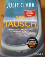 Der Tausch Julie Clark Bestseller Hessen - Kassel Vorschau
