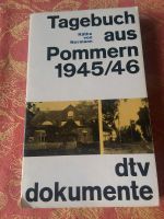 Käthe von Normann Tagebuch aus Pommern  1945/46 Rheinland-Pfalz - Hahnheim Vorschau