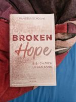 Broken Hope - Vanessa Schöche Rheinland-Pfalz - Kobern-Gondorf Vorschau