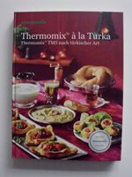 Thermomix Kochbuch "Thermomix à la Turka" Nordrhein-Westfalen - Rheinberg Vorschau