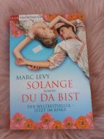 Solange du da bist/Roman von Marc Lrvy Nordrhein-Westfalen - Moers Vorschau