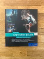 Entfesseltes Blitzen (Tilo Gockel) Galileo / Rheinwerk Nordrhein-Westfalen - Drensteinfurt Vorschau