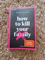 Buch How to kill your family Rheinland-Pfalz - Westheim Vorschau