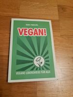 Vegane Lebensweise für alle pierschel Sachsen - Markkleeberg Vorschau