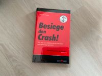 Besiege den Crash! Robert R.Prechter TB *NEU* Bayern - Bad Neustadt a.d. Saale Vorschau