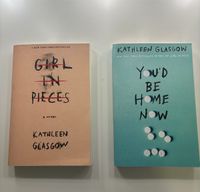 Girl in Pieces & You‘d be home now - Kathleen Glasgow - Englisch Nordrhein-Westfalen - Goch Vorschau