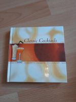 Buch Classic Cocktails Rezepte Schleswig-Holstein - Kaltenkirchen Vorschau