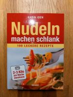 Nudeln machen schlank - 100 leckere Rezepte - Diätplan Nordrhein-Westfalen - Bad Wünnenberg Vorschau