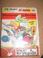 Rolf Kauka´s FF-Super Nr.: 67 "Abenteuer iin Mexico" Nordrhein-Westfalen - Bergkamen Vorschau