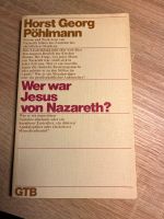 H. G. Pöhlmann: Wer war Jesus von Nazareth Hessen - Nidderau Vorschau