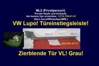 Türeinstiegsleiste VL 6X3853371F Zierblende L Fahrertür VW Lupo Rheinland-Pfalz - Bad Sobernheim Vorschau