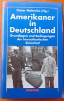 Amerikaner in Deutschland Dieter Mahncke NEU, noch eingeschweisst Rheinland-Pfalz - Oberarnbach (Pfalz) Vorschau