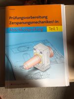 Zerspanungsmechaniker Prüfungsvorbereitung Bayern - Postau Vorschau