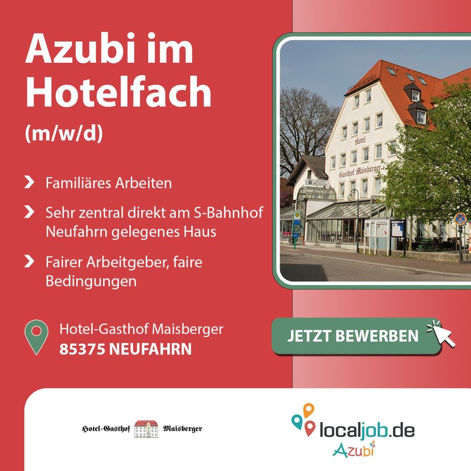 AZUBI im Hotelfach (m/w/d) in Neufahrn bei Freising beim Hotel-Gasthof Maisberger gesucht | www.localjob.de # ausbildung hotel gastronomie in Neufahrn