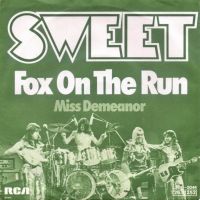 The Sweet – Fox On The Run Nordrhein-Westfalen - Morsbach Vorschau