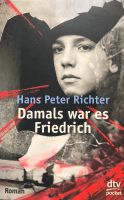 Damals war es Friedrich • Hans Peter Richter Niedersachsen - Herzberg am Harz Vorschau