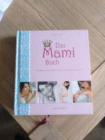 Das Mami Buch Schwangerschaftsratgeber Nordrhein-Westfalen - Isselburg Vorschau