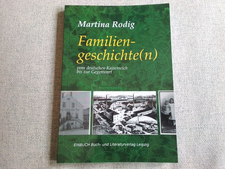 "Familiengeschichten vom Kaiserreich bis zur Gegenwart" M. Rodig in Dresden