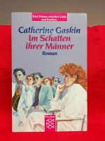 Im Schatten ihrer Männer Catherine Gaskin Fischer TB Nr. 8245 Schleswig-Holstein - Flintbek Vorschau