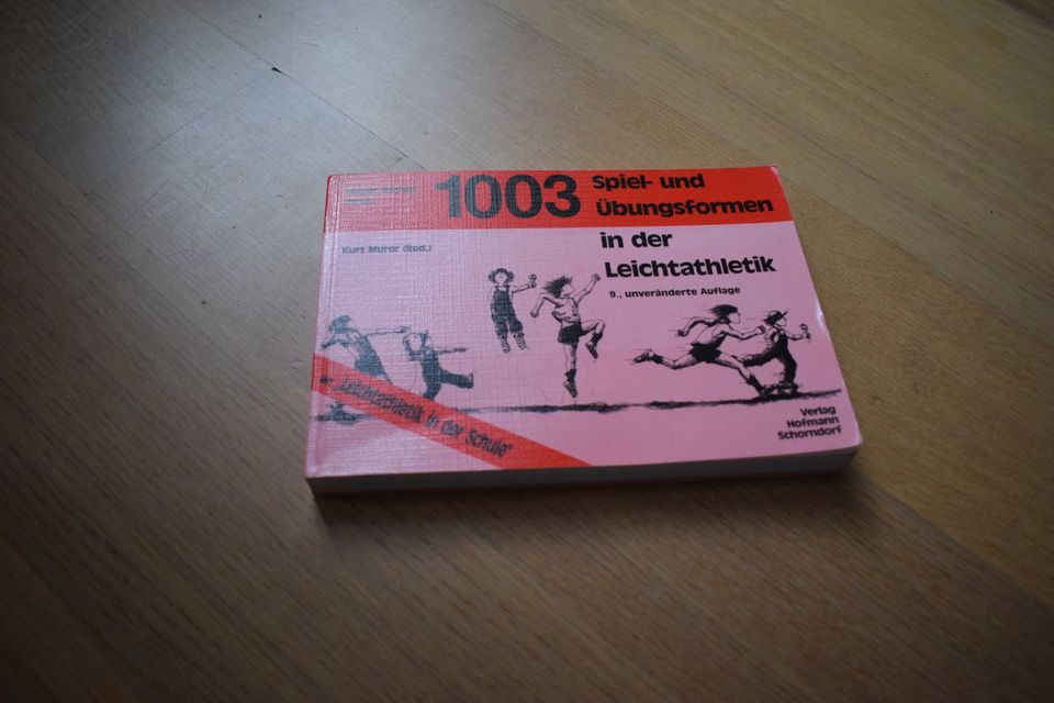 Bucher, W.: 1003 Spiel- und Übungsformen in der Leichtathletik in Leipzig