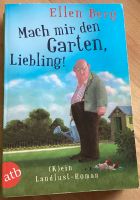 Ellen Berg ~Mach mir den Garten, Liebling ~ Nordrhein-Westfalen - Rheinberg Vorschau