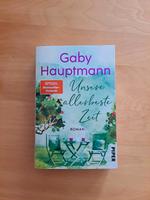 Unsere allerbeste Zeit Gaby Hauptmann Hessen - Hofheim am Taunus Vorschau