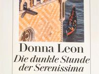 Buch: Donna Leon - Die dunkle Stunde der Serenissima Baden-Württemberg - Schönaich Vorschau