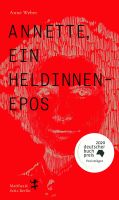 Annette, ein Heldinnenepos - Anne Weber -deutscher Buchpreis 2020 München - Altstadt-Lehel Vorschau