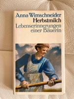 Herbstmilch (Lebenserinnerungen einer Bäuerin), Anna Wimschneider Berlin - Spandau Vorschau