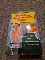 Schantall, tu mal die Omma winken Schleswig-Holstein - Büdelsdorf Vorschau
