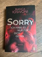 Buch ,, Sorry ich habe es nur für dich getan " Roman Sachsen - Hainichen Vorschau