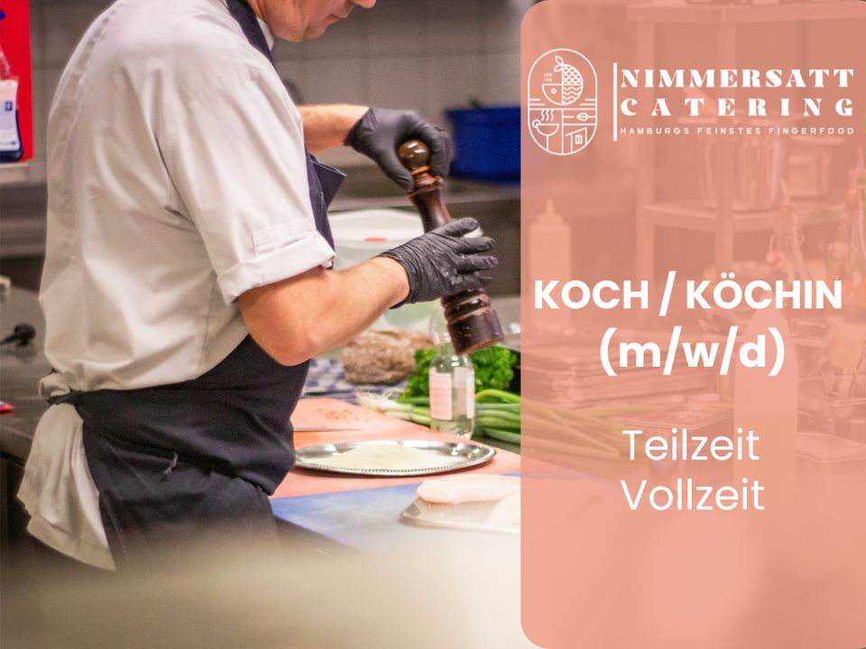Koch / Köchin (m/w/d) gesucht - Vollzeit/Teilzeit in Hamburg
