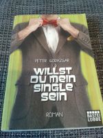 "Willst Du mein Single sein" von Peter Godazgar Nordrhein-Westfalen - Gelsenkirchen Vorschau